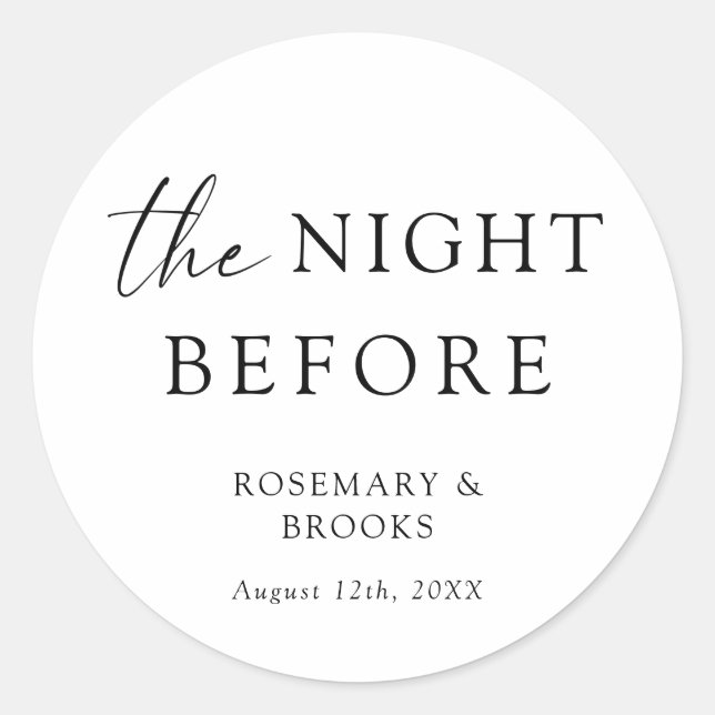 The Night Before Wedding Rehearsal Dinner Classic Round Sticker (Front)