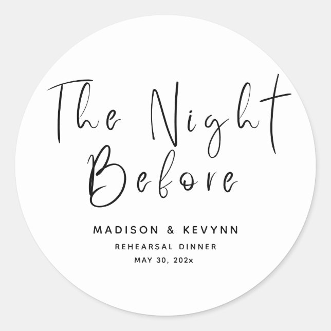 The Night Before Wedding Rehearsal Dinner  Classic Round Sticker (Front)