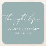 The Night Before Wedding Rehearsal Dinner Welcome  Square Paper Coaster<br><div class="desc">These coasters are the perfect touch for your rehearsal dinner.</div>