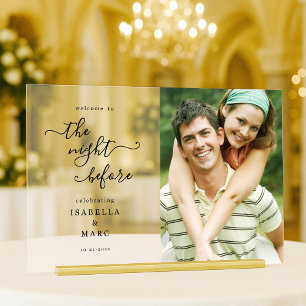 The Night Before with Photo for Wedding Rehearsal Acrylic Sign