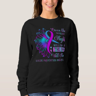 The Night Will End & The Sun Will Rise Suicide Pre Sweatshirt