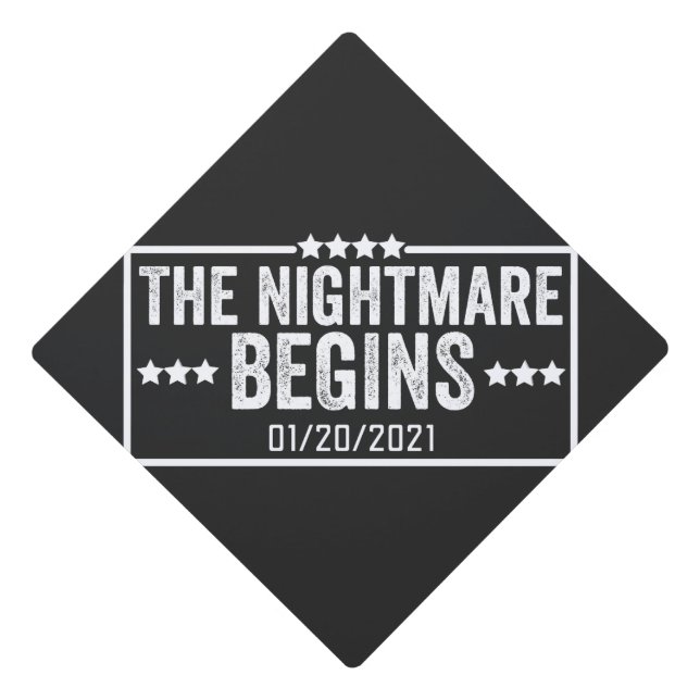 the nightmare begins graduation cap topper (Front)