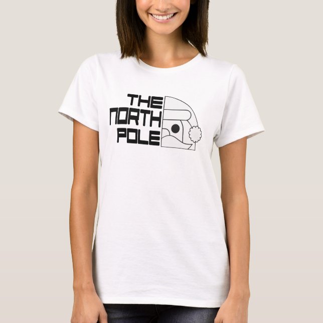 The North Pole” Classic T-Shirt! T-Shirt (Front)