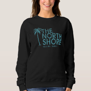 The North Shore Hawaii Palm Tree Vintage Style Sweatshirt