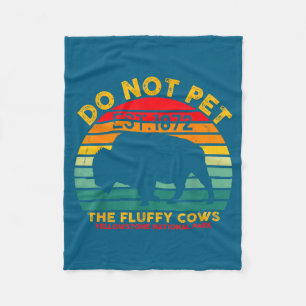 The Not Pet Fluffy Cows Yellowstone Fleece Blanket