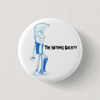 The Nothing Society 1 Inch Round Button