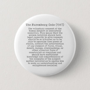The Nuremberg Code (1947) 2 Inch Round Button