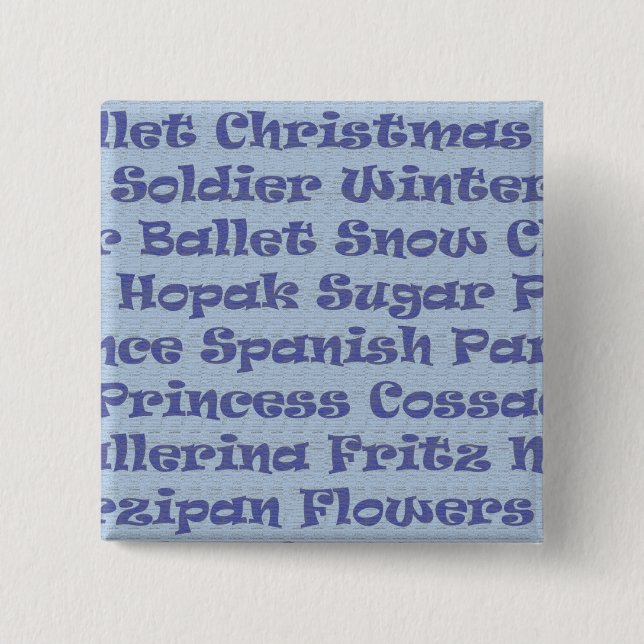 The Nutcracker 2 Inch Square Button (Front)