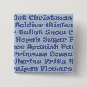 The Nutcracker 2 Inch Square Button