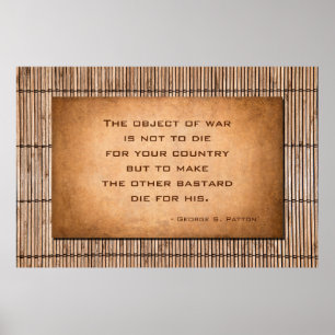 The object of war quote by General George Patton Poster