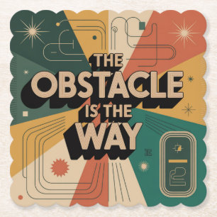 The Obstacle Is The Way Paper Coaster