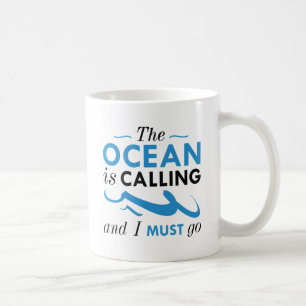 The Ocean Is Calling Coffee Mug