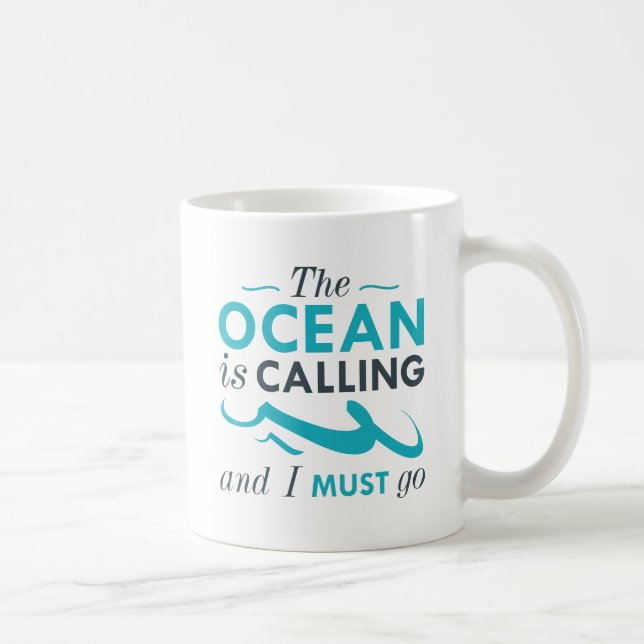 The Ocean Is Calling Coffee Mug (Right)