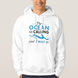 The Ocean Is Calling Hoodie