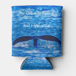 The Ocean is Calling Whale Tail Blue Ocean Can Cooler