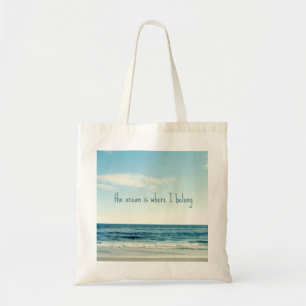 THE OCEAN IS WHERE I BELONG BAG