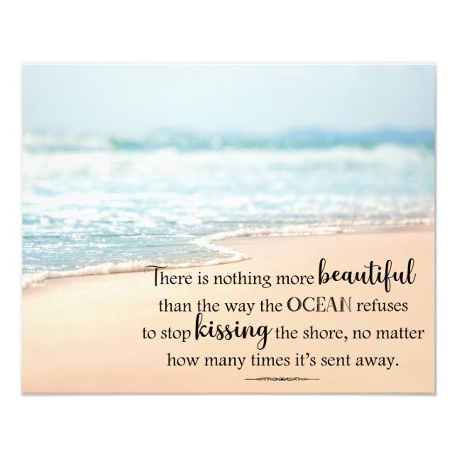 The Ocean Kisses The Shore Inspirational Beach Photo Print (Front)