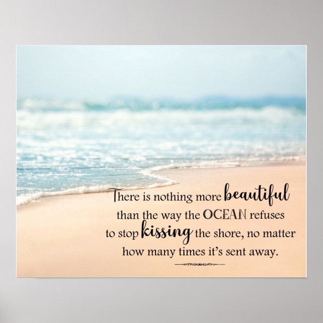 The Ocean Kisses The Shore Inspirational Beach Poster (Front)