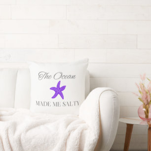 The Ocean Made Me Salty, Fun Beach & Coastal Gift Throw Pillow