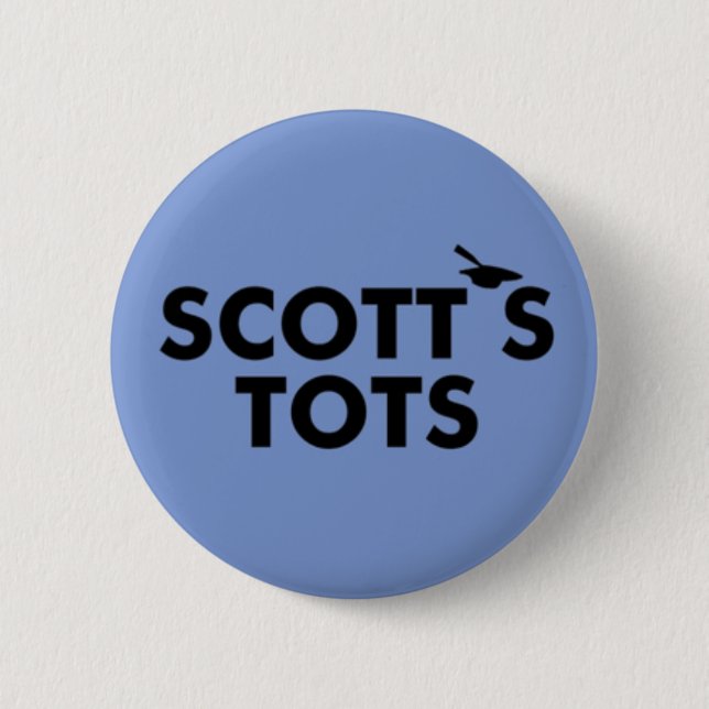 THE OFFICE: SCOTT'S TOTS 2 INCH ROUND BUTTON (Front)