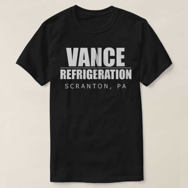 The Office Vance Refrigeration Scranton, PA Zip  T-Shirt (Design Front)