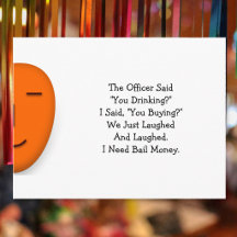 The Officer Said You Drinking.. Send a Smile Card