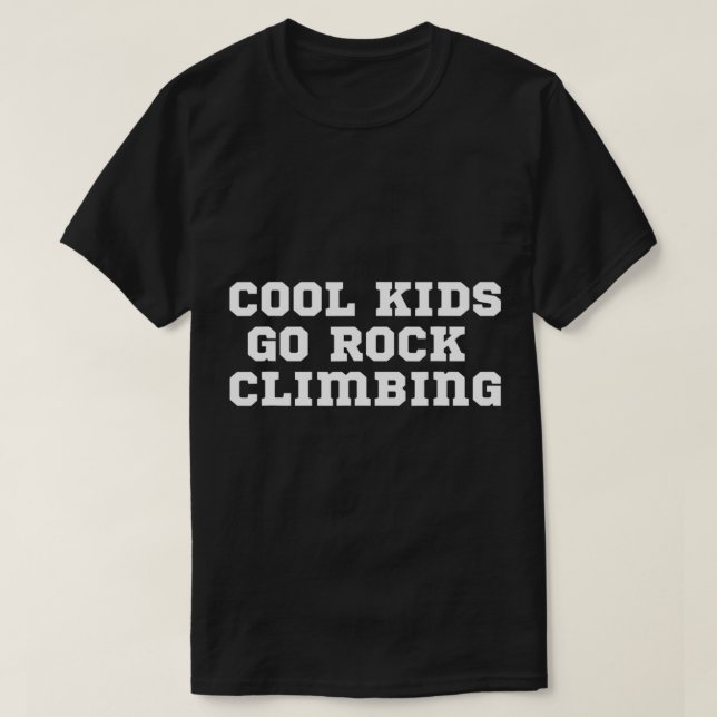 The Official Cool Kids Go Rock Climbing  T-Shirt (Design Front)
