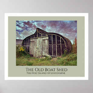 The Old Boat Shed, Lindisfarne Poster