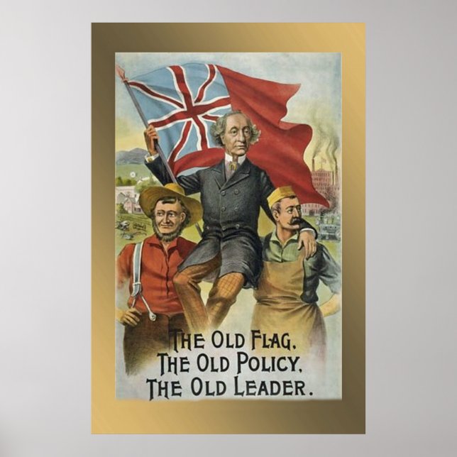 "The Old Flag - The Old Policy - The Old Leader" Poster (Front)
