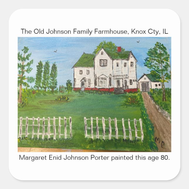 The Old Johnson Family Farmhouse 2000 MEJP  Square Sticker (Front)