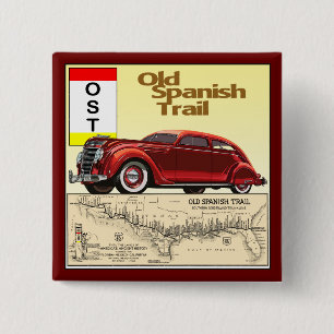 The Old Spanish Trail - Historic Auto Trail 2 Inch Square Button