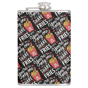 The one I’ll Share My Fries With Funny Valentines Hip Flask