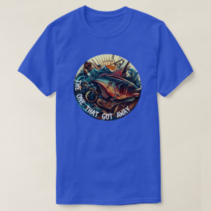 The One That Got Away Fishing T-Shirt