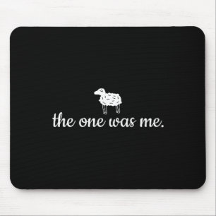 The One Was Me Lost Sheep He Left The 99 Luke 15_4 Mouse Pad