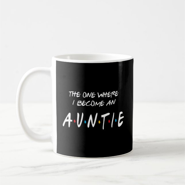 The One Where I Become An Auntie Coffee Mug (Left)