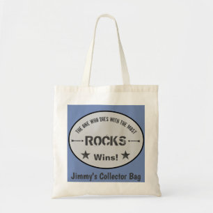 The One Who Dies With The Most ROCKS Wins! Tote Bag