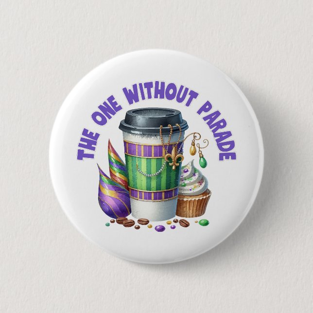 The one without parade 2 inch round button (Front)