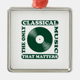 The Only Classical Music Metal Ornament