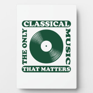 The Only Classical Music Plaque