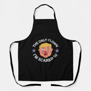 The Only Clown I'm Scared of, Halloween Anti-Trump Apron