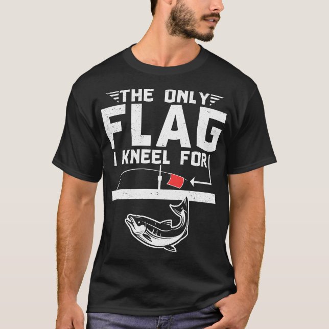 The Only Flag I Kneel For T-Shirt (Front)