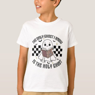 The Only Ghost I Know Is The Holy Ghost Funny Hall T-Shirt