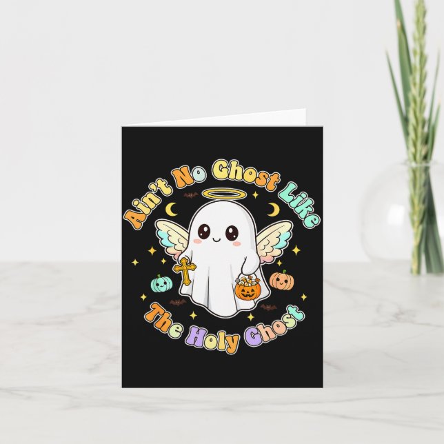 The Only Ghost I Know Is The Holy Ghost Halloween  Card (Front)