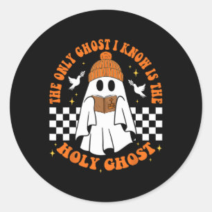 The Only Ghost I Know Is The Holy Ghost Halloween Classic Round Sticker