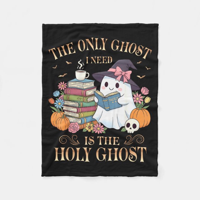 The Only Ghost I Need Is The Holy Ghost Books Read Fleece Blanket (Front)