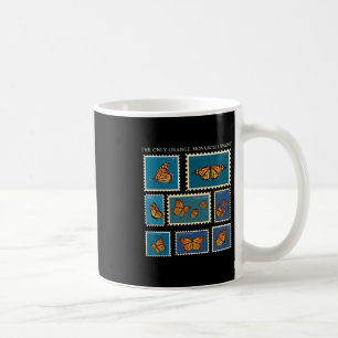 The Only Orange Monarch I Want Butterfly Postage S Coffee Mug