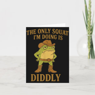 The Only Squat I'm Doing Is Diddly Cowboy Frog Mem Card