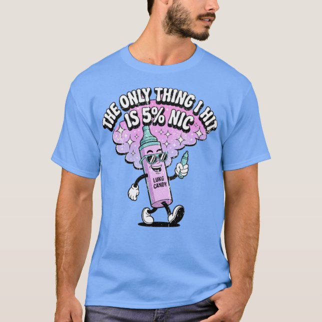 The only thing hit T-Shirt (Front)