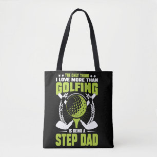 the only thing i love more than golfing is being  tote bag