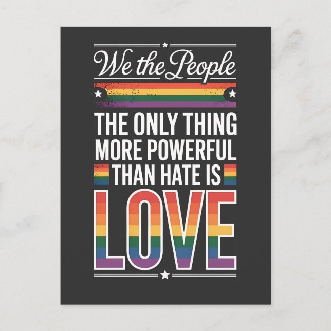 The Only Thing More Powerful Than Hate Is Love  Holiday Postcard (Front)